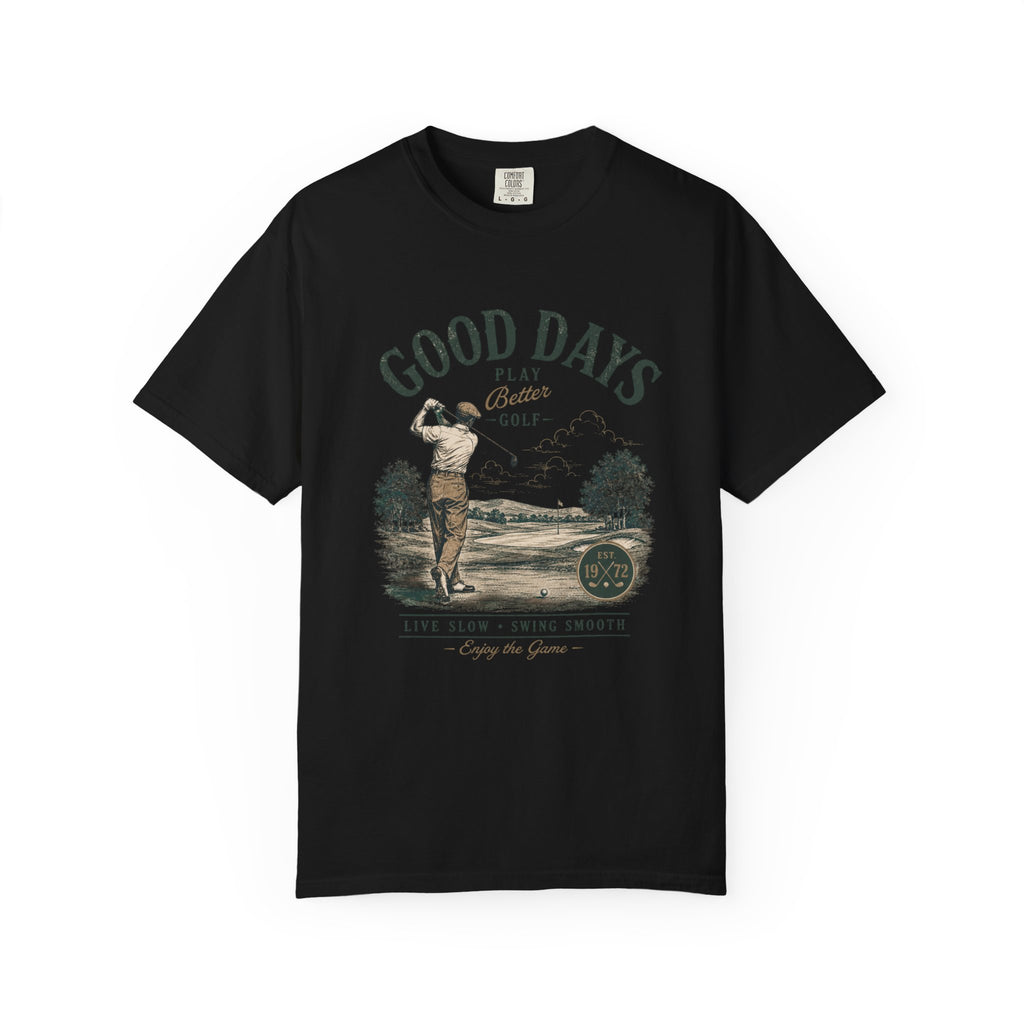 Good Days - T-Shirt
