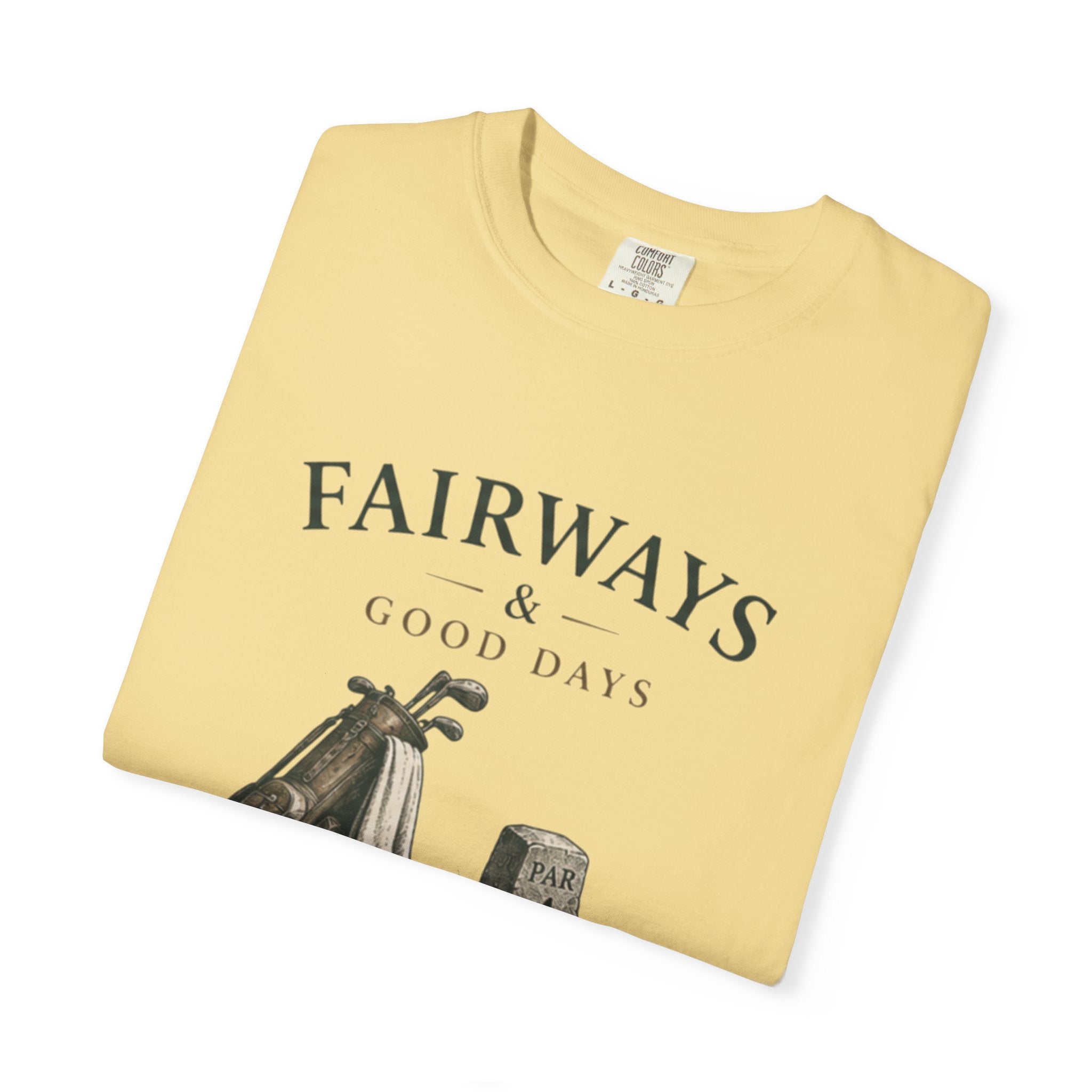 Fairways & Good Days Golf - T-Shirt
