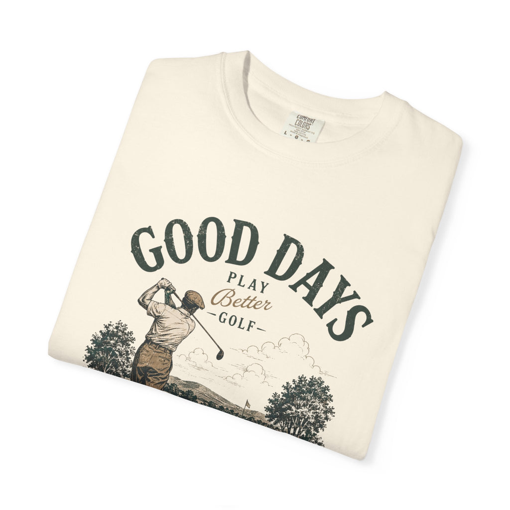Good Days - T-Shirt