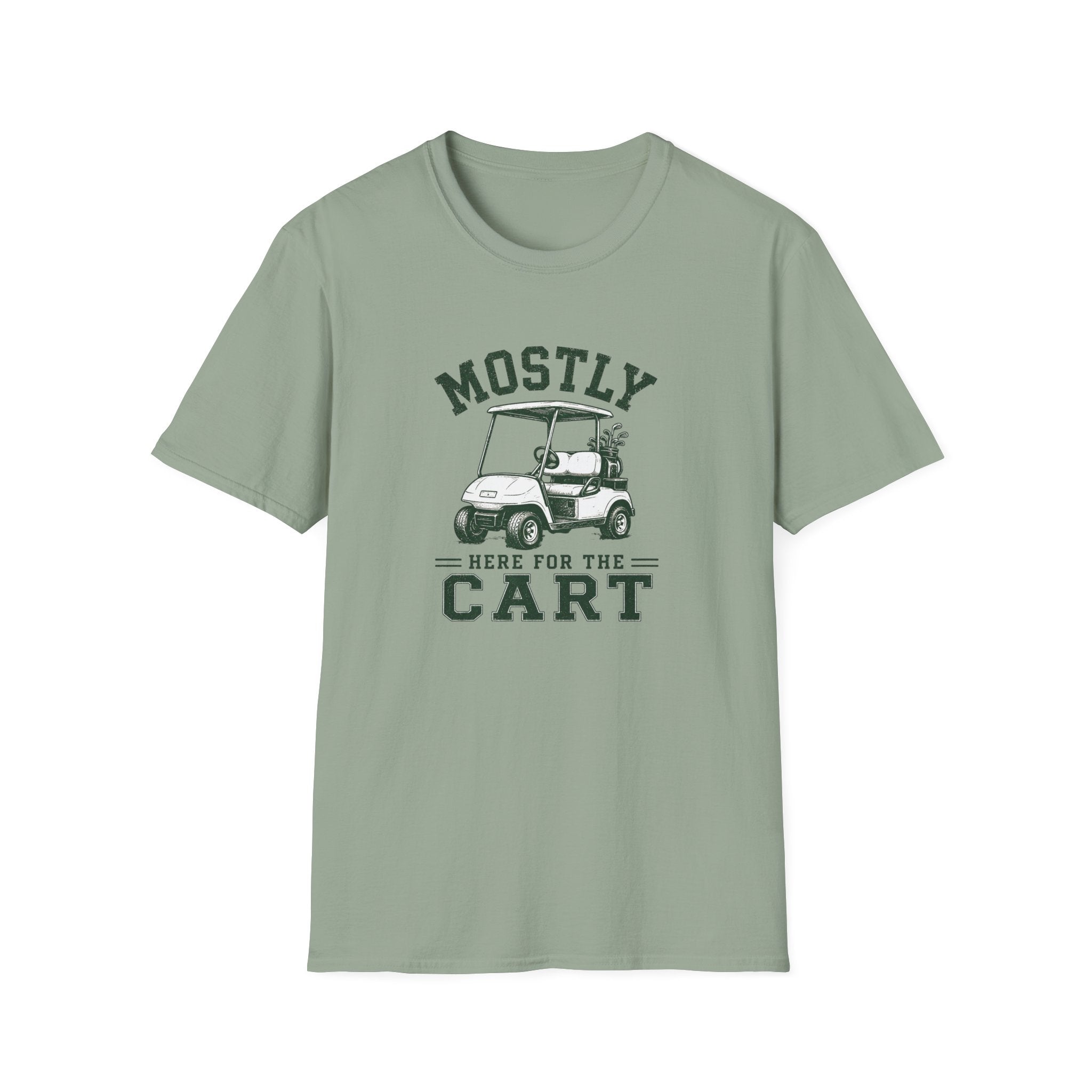 Mostly Here for the Cart - T-Shirt