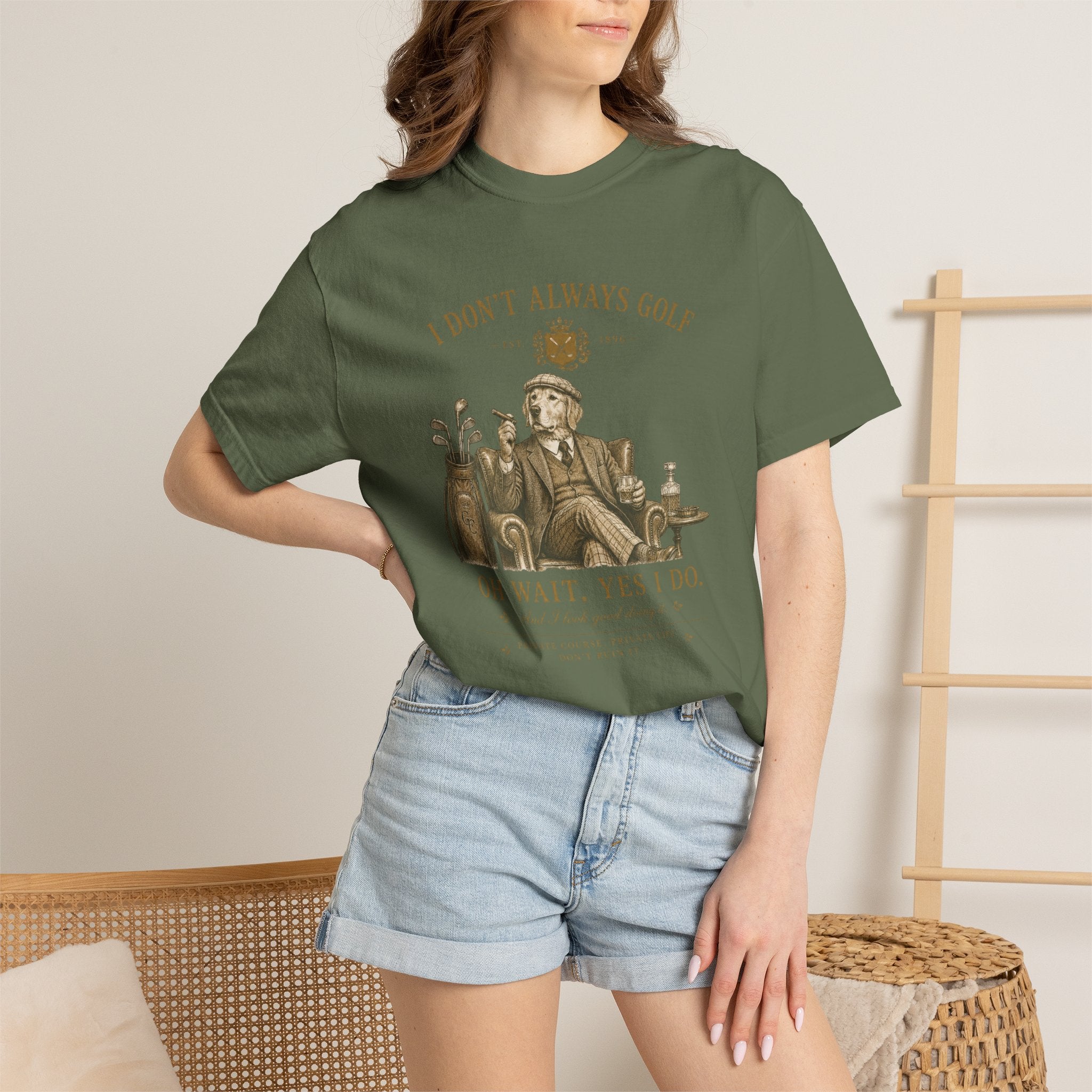 I Don’t Always Golf... Oh Wait, Yes I Do - T-Shirt