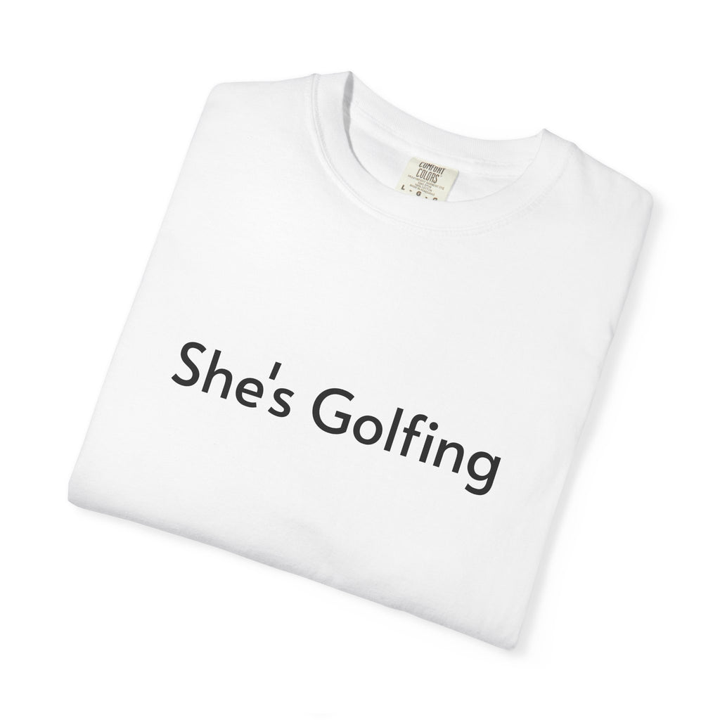 She's Golfing - T-shirt