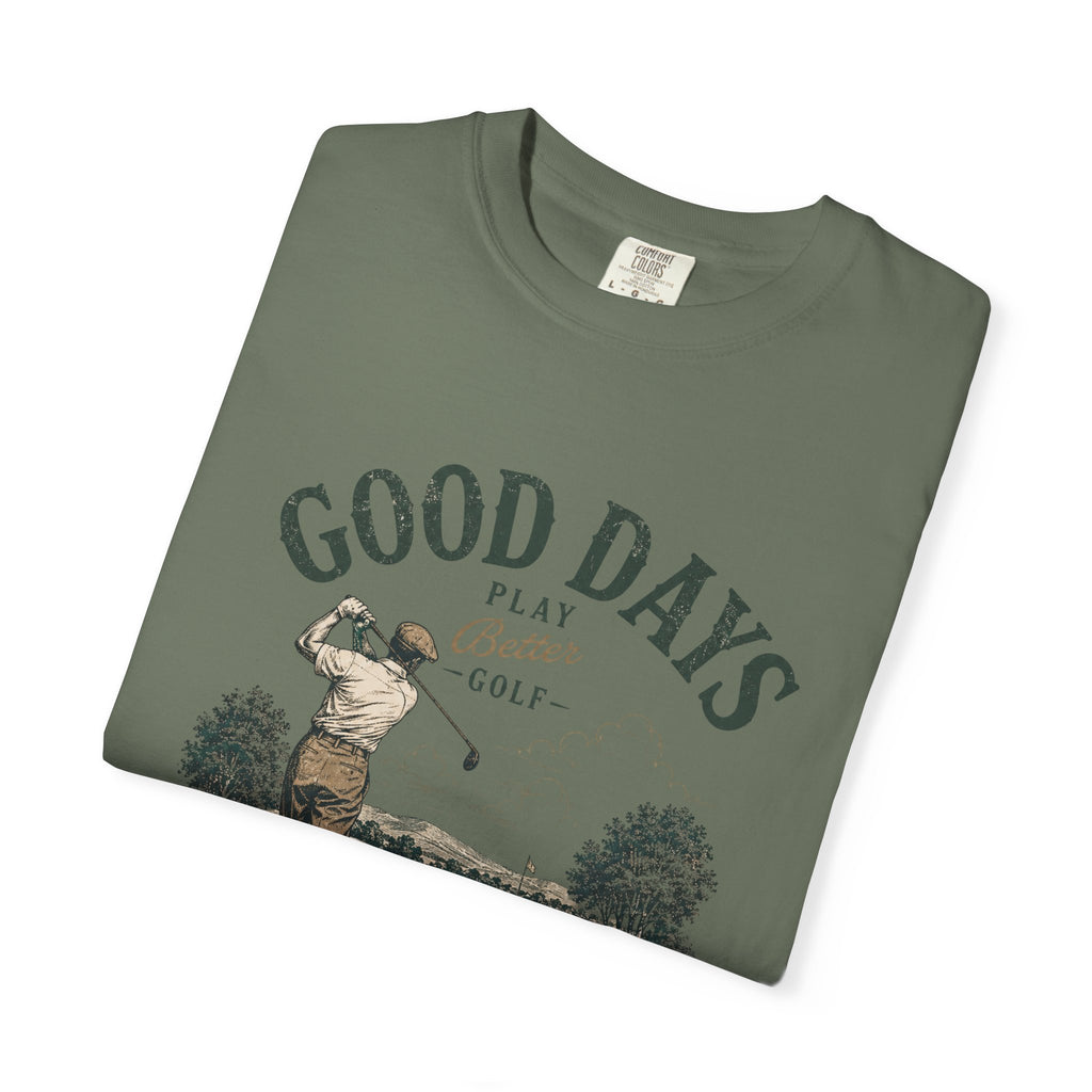 Good Days - T-Shirt