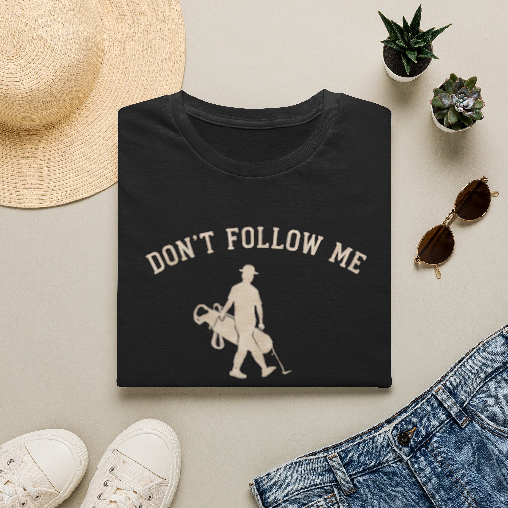 Don't follow me, I'm lost too - T-Shirt