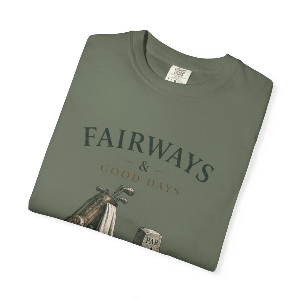 Fairways & Good Days Golf - T-Shirt