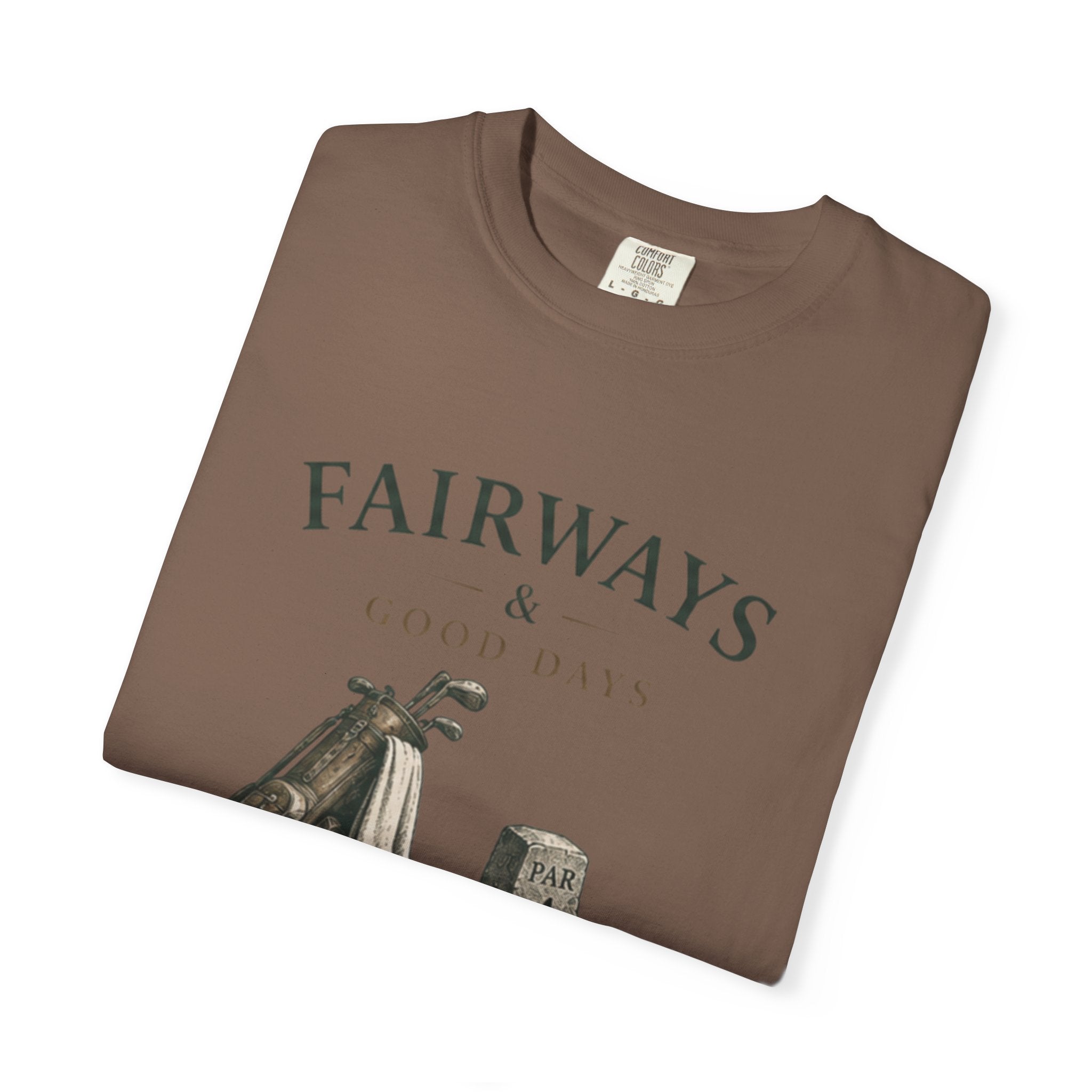 Fairways & Good Days Golf - T-Shirt