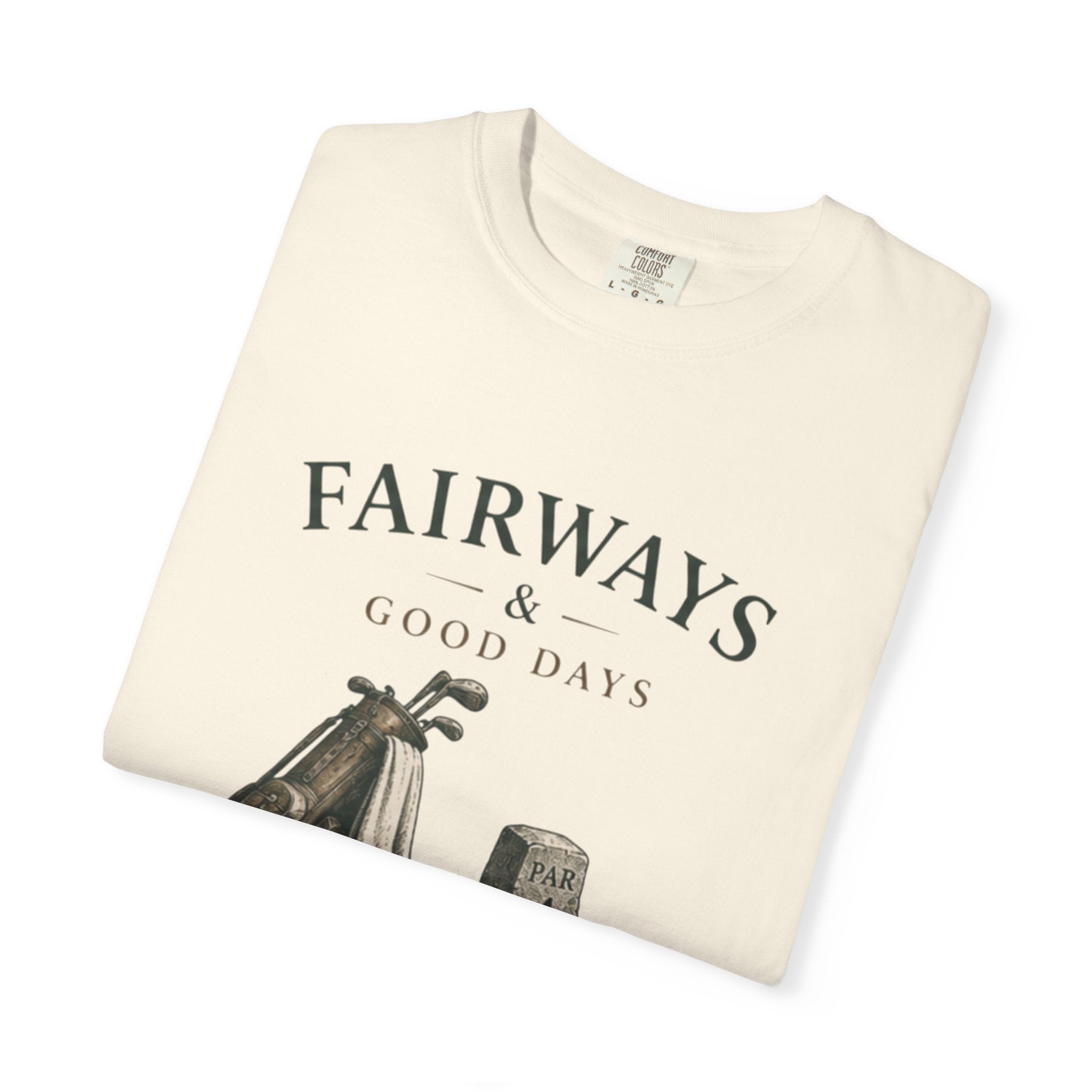 Fairways & Good Days Golf - T-Shirt