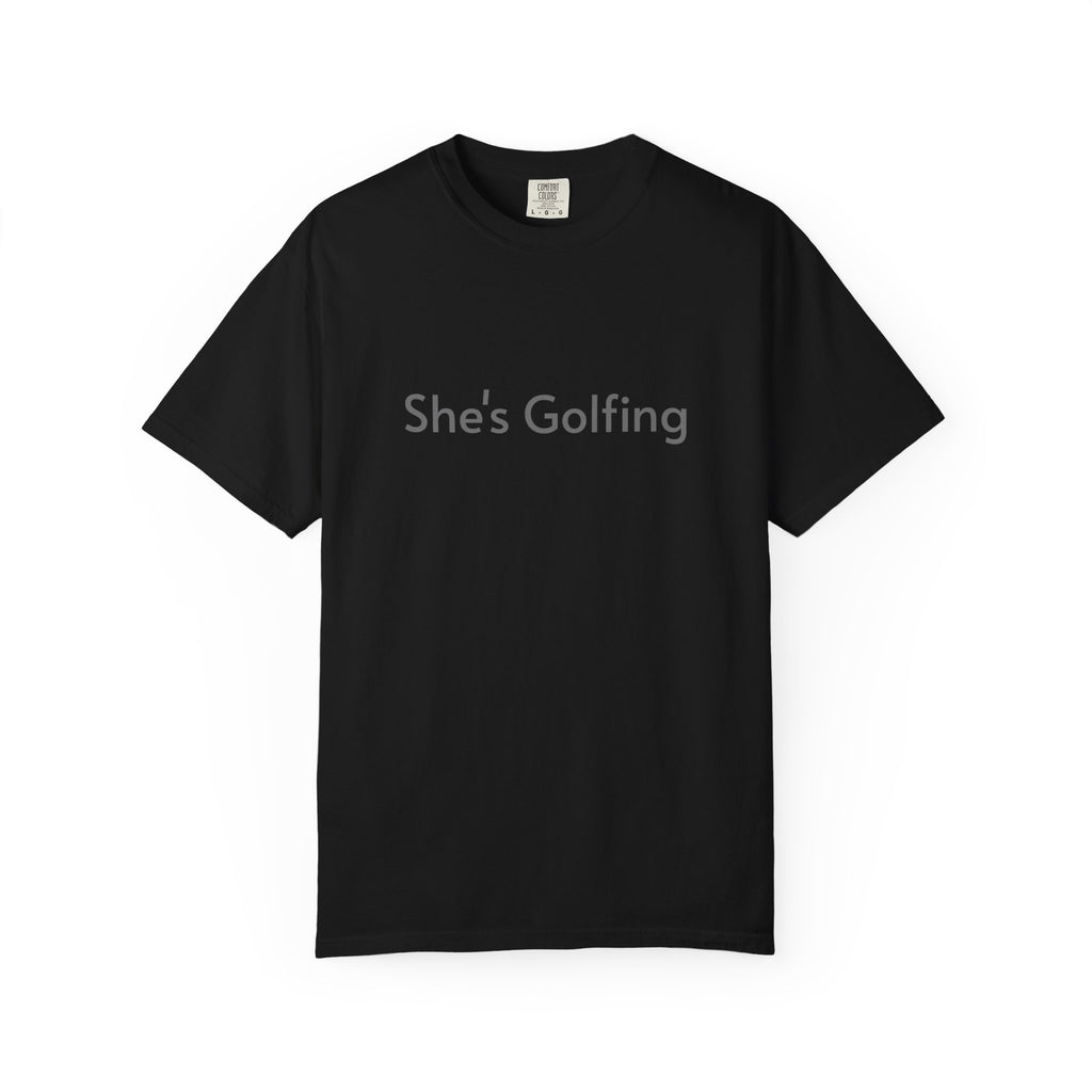 She's Golfing - T-shirt