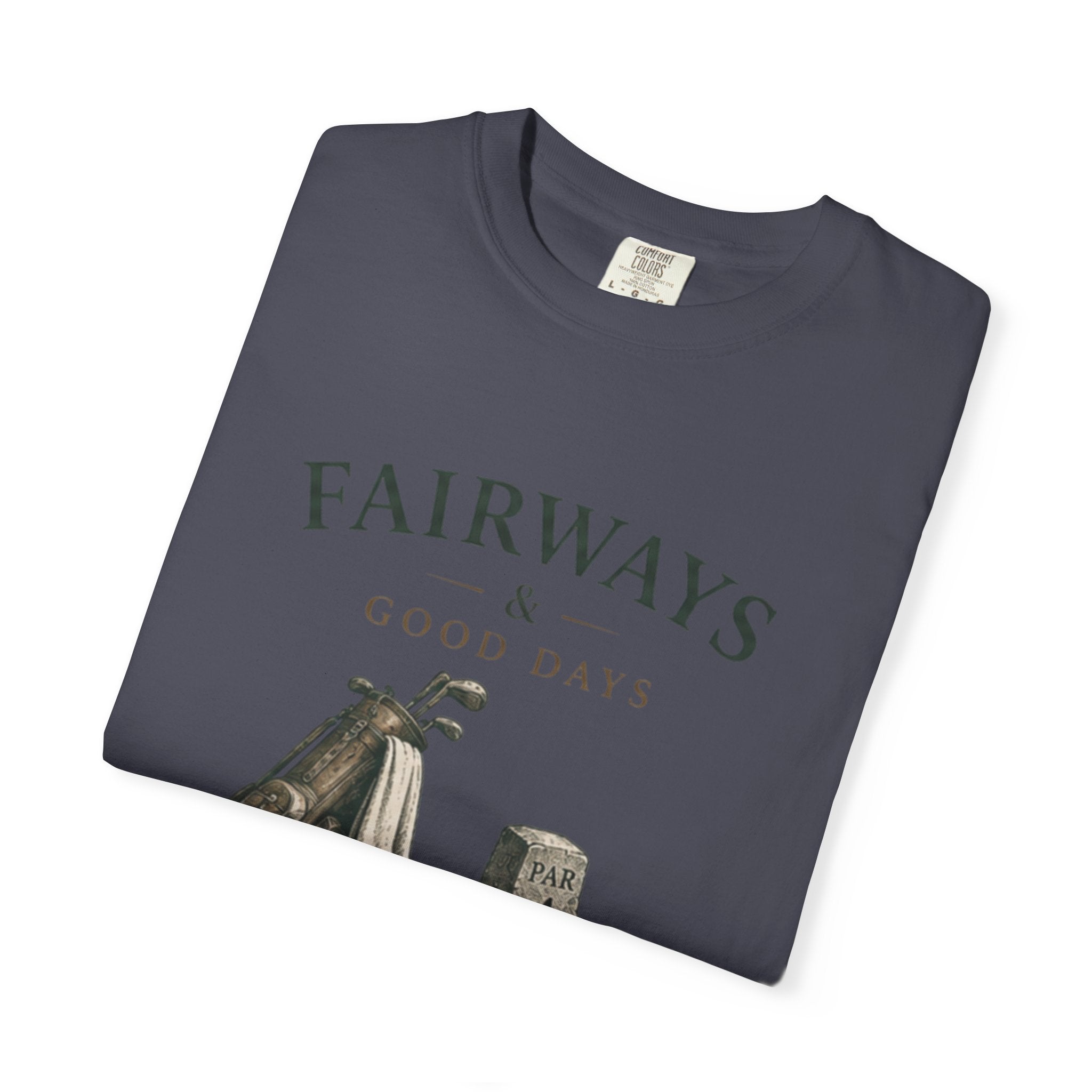 Fairways & Good Days Golf - T-Shirt