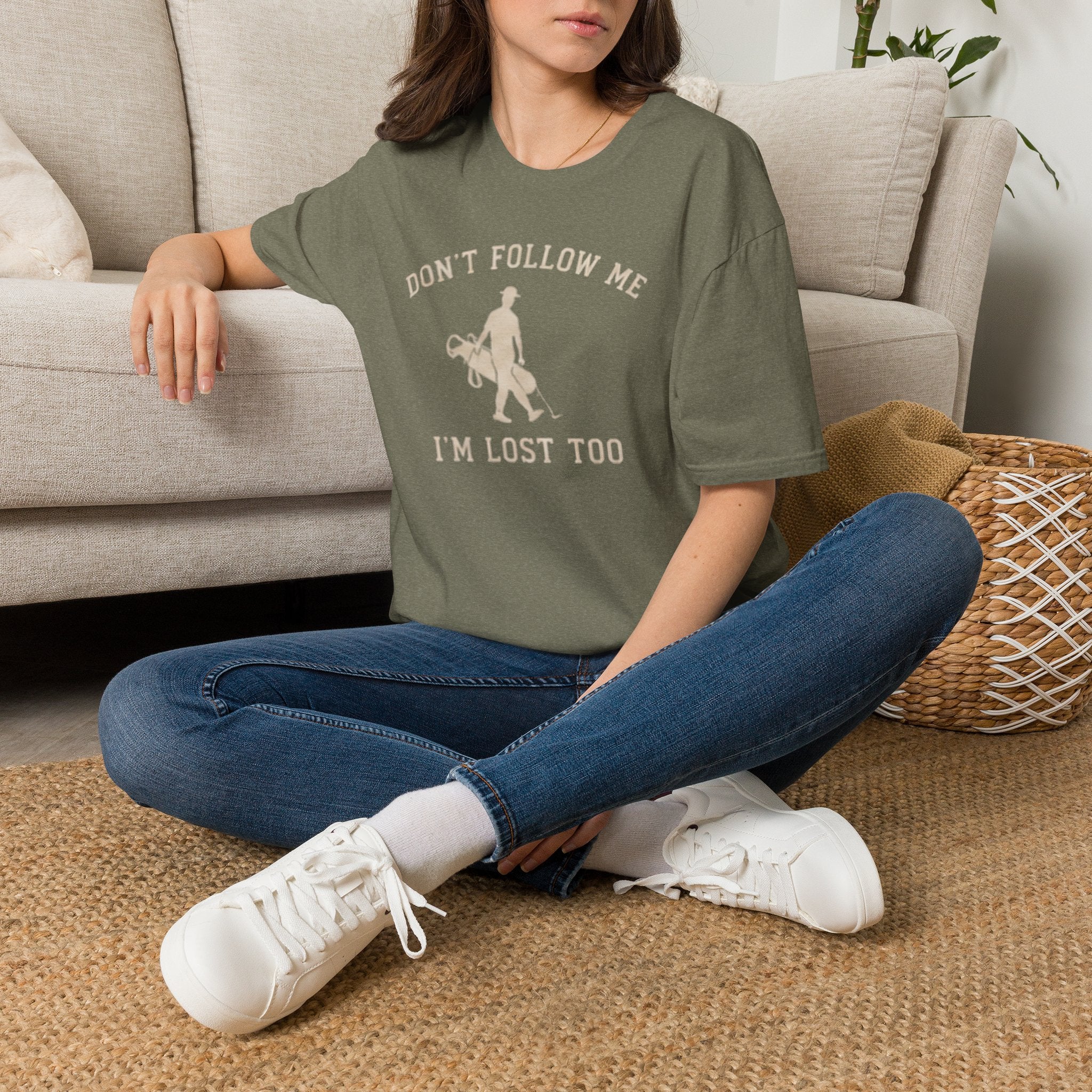 Don't follow me, I'm lost too - T-Shirt