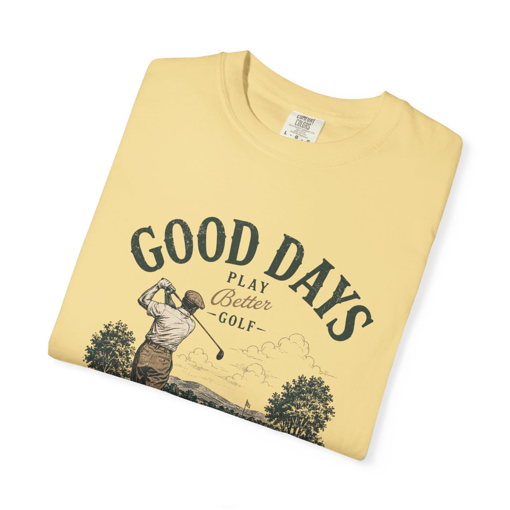Good Days - T-Shirt